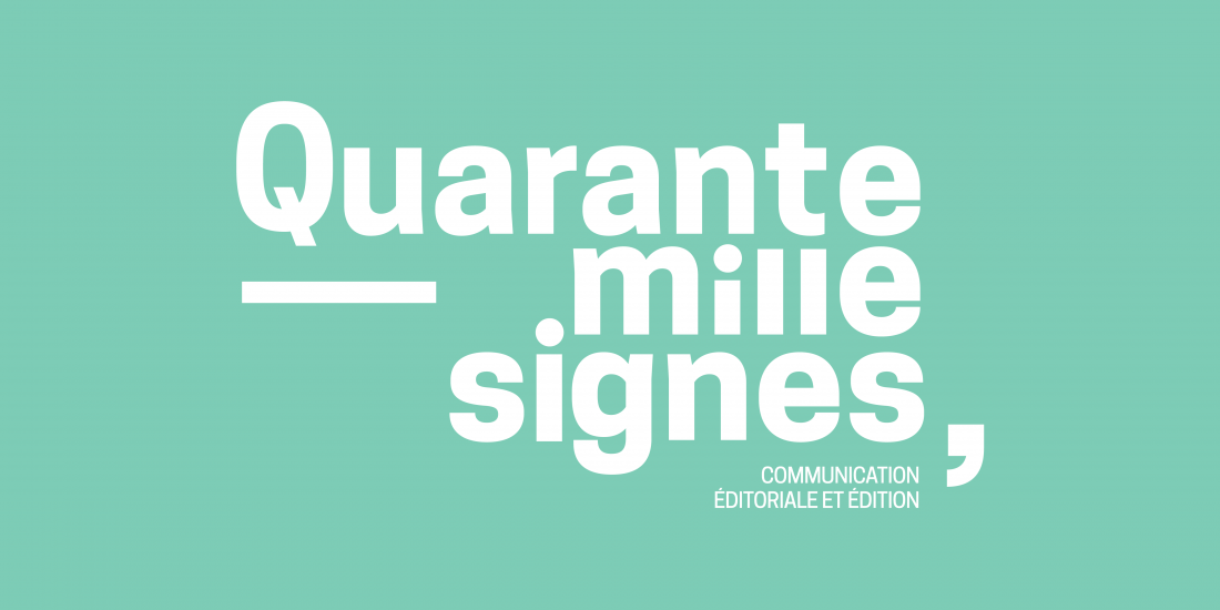 quarante mille signes - une identité graphique créée par l'Atelier Fwells