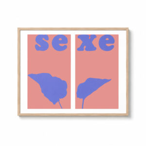 Sexe - Atelier Fwells Sérigraphie Paris - Design Agnès THURNAUER