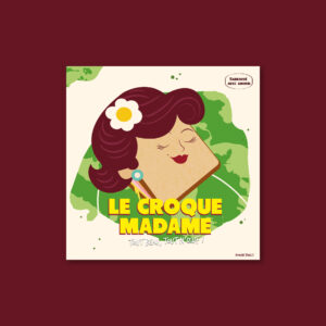 Le croque madame Romain Fwells - affiche